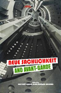 Neue Sachlichkeit And Avantgarde 1st Edition Ralf Grttemeier Klaus Beekman Ben Rebel