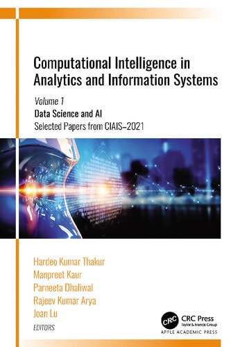 Computational Intelligence In Analytics And Information Systems Volume 1 Data Science And Ai Selected Papers From Ciais2021 Hardeo Kumar Thakur