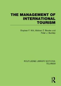The Management Of International Tourism Rle Tourism 2nd Edition Stephen F Witt Michael Z Brooke Peter J Buckley