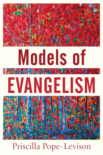 Models Of Evangelism Priscilla Popelevison