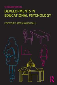 Developments In Educational Psychology How Far Have We Come In Twenty Five Years 2nd Edition Kevin Wheldall