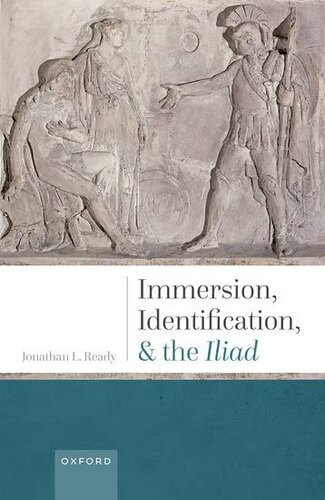 Immersion Identification And The Iliad Prof Jonathan L Ready