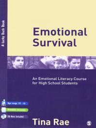 Emotional Survival An Emotional Literacy Course For High School Students 1st Edition Tina Rae