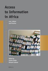 Access To Information In Africa Law Culture And Practice 1st Edition Fatima Diallo Richard Calland