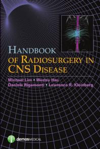Handbook Of Radiosurgery In Cns Disease 1st Edition Wesley Hsu