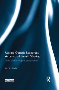 Marine Genetic Resources Access And Benefit Sharing Legal And Biological Perspectives 1st Edition Bevis Fedder Jiri Krasnu John M Sharp