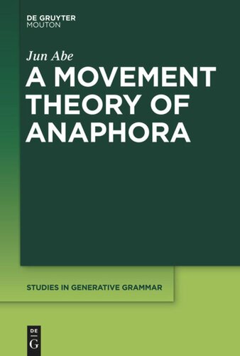 A Movement Theory Of Anaphora Jun Abe