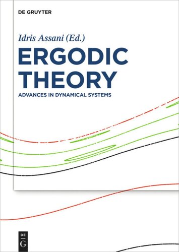 Ergodic Theory Advances In Dynamical Systems Idris Assani Editor