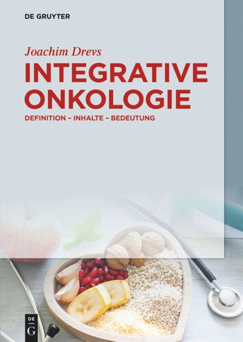 Integrative Onkologie Definition Inhalte Bedeutung Joachim Drevs