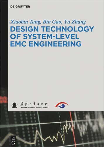 Design Technology Of Systemlevel Emc Engineering Xiaobin Tang Bin Gao Yu Zhang National Defense Industry Press