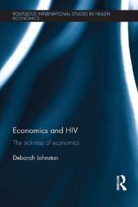 Economics And Hiv The Sickness Of Economics 1st Edition Deborah Johnston
