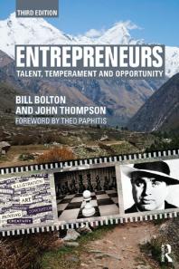 Entrepreneurs Talent Temperament And Opportunity 3rd Edition John Thompson Bill Bolton