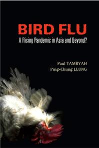 Bird Flu A Rising Pandemic In Asia And Beyond A Rising Pandemic In Asia Pingchung Leung Paul Anatharajah Tambyah