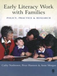 Early Literacy Work With Families Policy Practice And Research 1st Edition Cathy Nutbrown Peter Hannon Anne Morgan