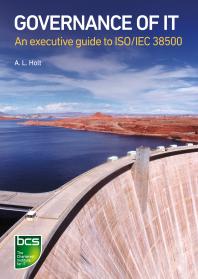 Governance Of It An Executive Guide To Isoiec 38500 1st Edition Alison Holt
