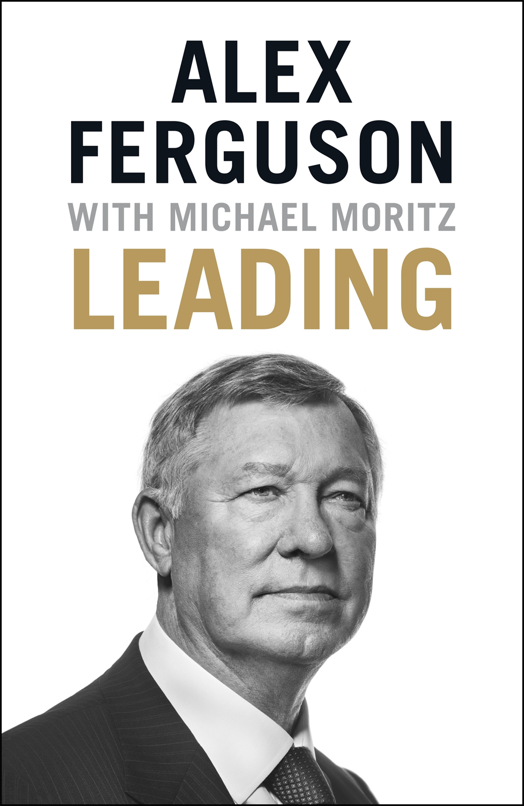 Leading Lessons In Leadership From The Legendary Manchester United Manager Moritz