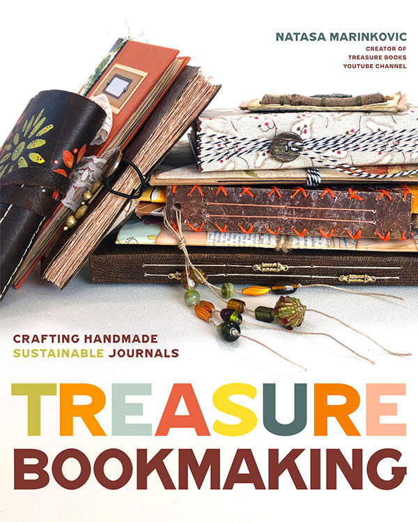 Treasure Book Making Crafting Handmade Sustainable Journals Create Diary Diys And Papercrafts Without Bookbinding Tools Natasa Marinkovic