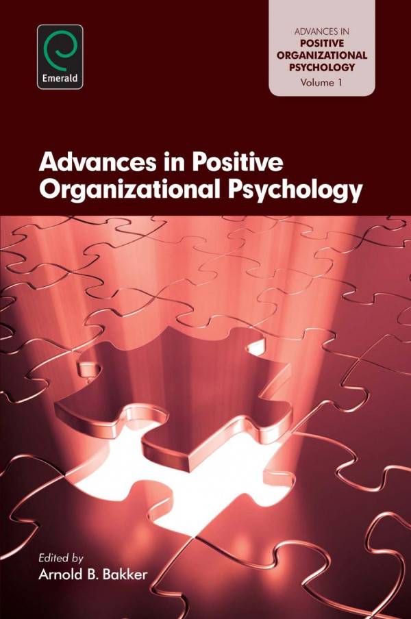 Advances In Positive Organization Arnold B Bakker Arnold B Bakker