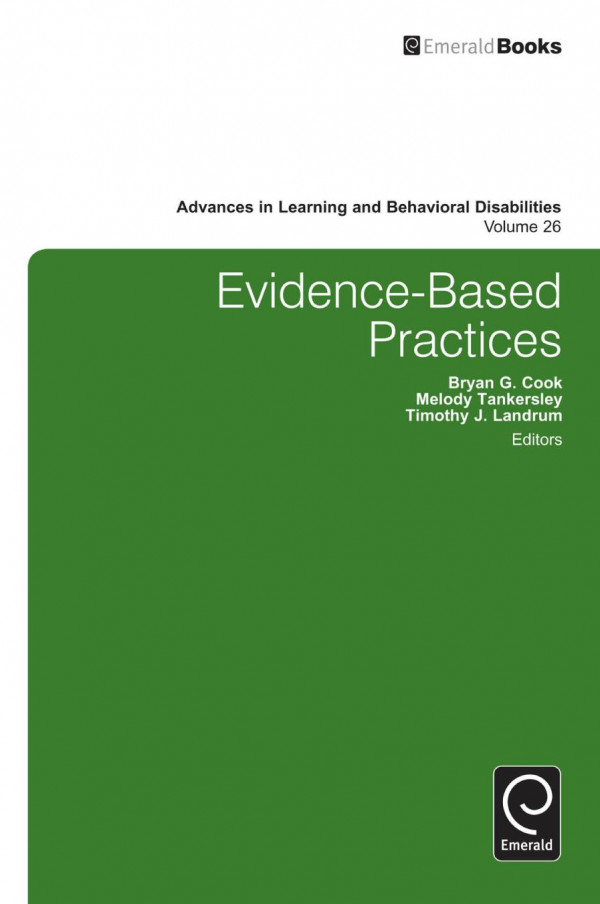Evidencebased Practices Bryan G Cook Melody Tankersley Timothy J Landrum Thomas E Scruggs Margo A Mastropieri