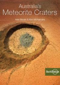 Australias Meteorite Craters 1st Edition Alex Bevan Peter Murray