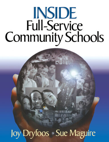 Inside Fullservice Community Schools Joy Dryfoos Sue Maguire