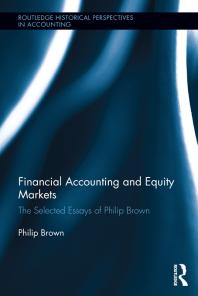 Financial Accounting And Equity Markets Selected Essays Of Philip Brown Philip Brown