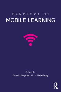 Handbook Of Mobile Learning 1st Edition Zane L Berge Lin Muilenburg