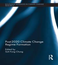 Post2020 Climate Change Regime Formation 1st Edition Suhyong Chung