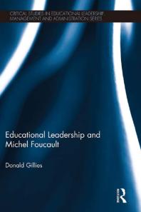 Educational Leadership And Michel Foucault 1st Edition Donald Gillies