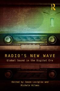 Radios New Wave Global Sound In The Digital Era Jason Loviglio Michele Hilmes