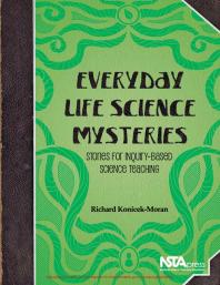 Everyday Life Science Mysteries Stories For Inquirybased Science Teaching 2nd Edition Richard Konicekmoran