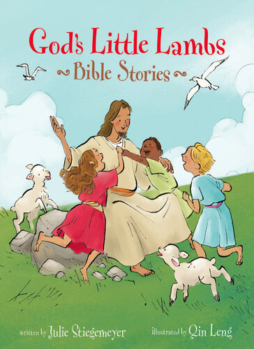 Gods Little Lambs Bible Stories Julie Stiegemeyer