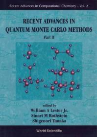 Recent Advances In Quantum Monte Carlo Methods Part Ii William A Lester Stuart M Rothstein Shige Tanaka Malvin H Kalos William A Lester Jr