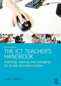The Ict Teachers Handbook Teaching Learning And Managing Ict In The Secondary School 2nd Edition Roger Crawford