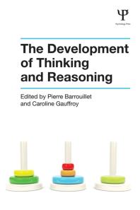 The Development Of Thinking And Reasoning Pierre Barrouillet Caroline Gauffroy