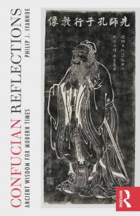 Confucian Reflections Ancient Wisdom For Modern Times Philip J Ivanhoe