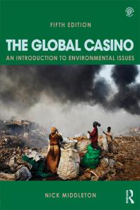 The Global Casino An Introduction To Environmental Issues 5th Edition Nick Middleton