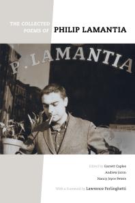 The Collected Poems Of Philip Lamantia 1st Edition Philip Lamantia Garrett Caples Nancy Joyce Peters Andrew Joron Lawrence Ferlinghetti