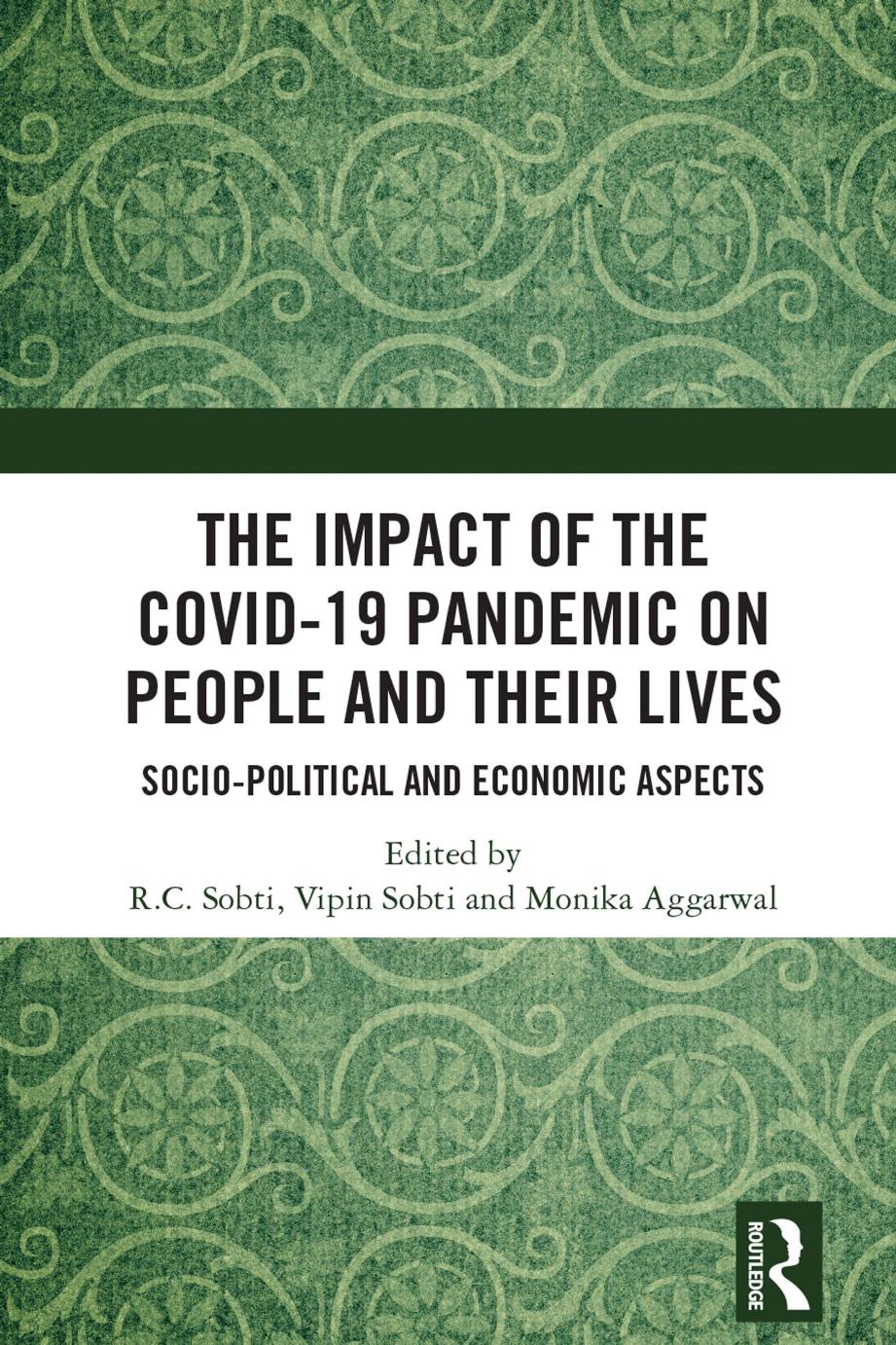 The Impact Of The Covid19 Pandemic On People And Their Lives Rc Sobti Vipin Sobti Monika Aggarwal