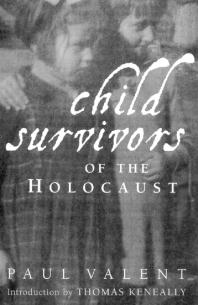 Child Survivors Of The Holocaust Paul Valent Shane S Bush