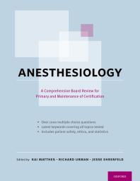 Anesthesiology A Comprehensive Board Review For Primary And Maintenance Of Certification Kai Matthes Richard Urman Jesse Ehrenfeld