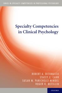 Specialty Competencies In Clinical Psychology Robert A Ditomasso Stacey C Cahn Susan M Panichellimindel Roger K Mcfillin