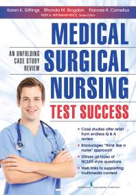 Medicalsurgical Nursing Test Success An Unfolding Case Study Review 1st Edition Karen K Gittings Rhonda M Brogdon Frances H Cornelius Ruth A Wittmannprice