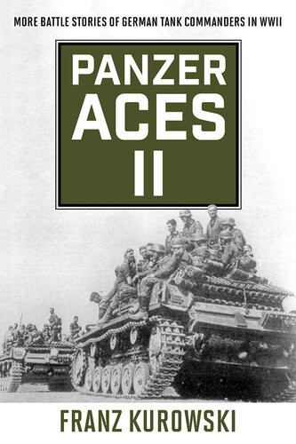 Panzer Aces Ii Franz Kurowski