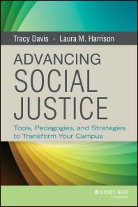 Advancing Social Justice Tools Pedagogies And Strategies To Transform Your Campus 1st Edition Tracy Davis Laura M Harrison Laura M Harrison