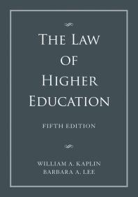 The Law Of Higher Education 2 Volume Set 5th Edition William A Kaplin Barbara A Lee
