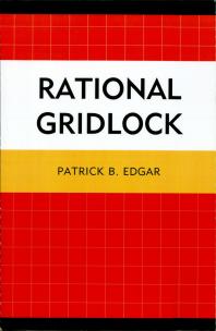 Rational Gridlock Patrick B Edgar