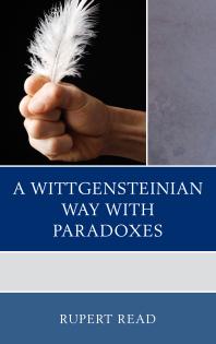 A Wittgensteinian Way With Paradoxes Rupert Read