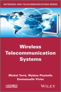 Wireless Telecommunication Systems 1st Edition Michel Terré Mylène Pischella Emmanuelle Vivier Michel Terré Mylène Pischella