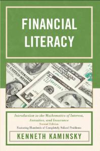 Financial Literacy Introduction To The Mathematics Of Interest Annuities And Insurance 2nd Edition Kenneth Kaminsky